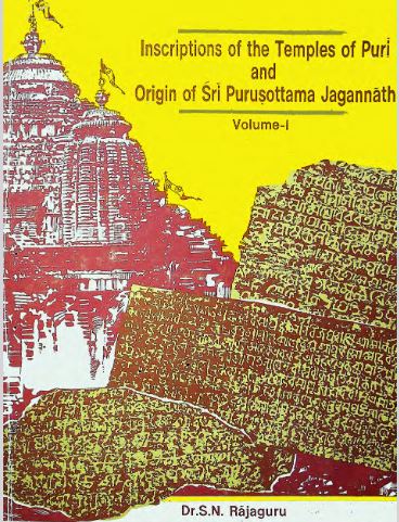 Inscriptions of the Temples of Puri and Origin of Sri Purusottama Jagannath